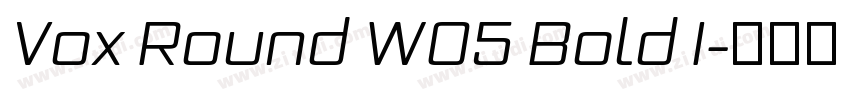 Vox Round W05 Bold I字体转换